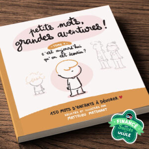 "Petits mots, grandes aventures !"